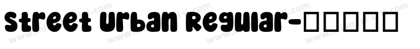 Street Urban Regular字体转换